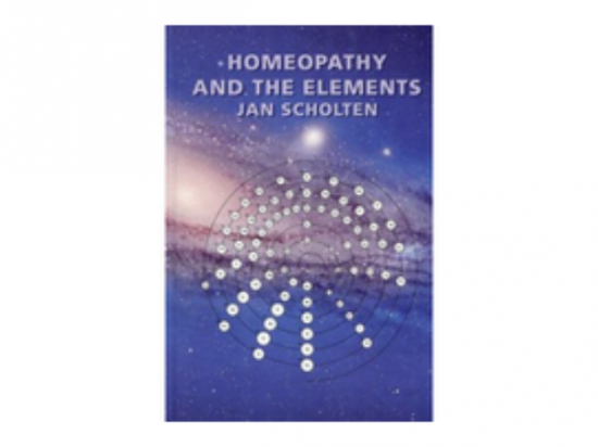 Homoeopathy and the Elements - Jan Scholten, 2007
