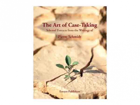 The Art of Case Taking - P Schmidt, 2003 Reprint
