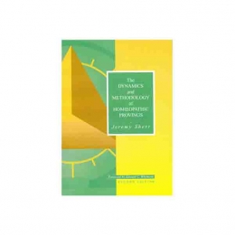 The Dynamics and Methodology of Homoeopathic Provings (Second Edition) - Jeremy Sherr, 1994