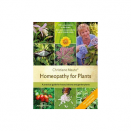 Homeopathy for Plants - Christiane Maute