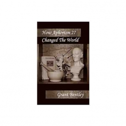 How Aphorism 27 Changed the World- Bentley